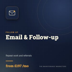 Email & Follow-up (from £197 /mo) - The Maintenance Marketers