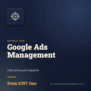 Google Ads Management (from £397 /mo) - The Maintenance Marketers