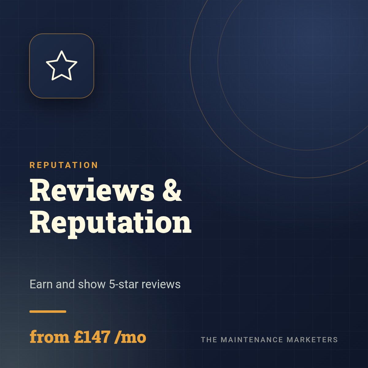 Reviews & Reputation (from £147 /mo) - The Maintenance Marketers